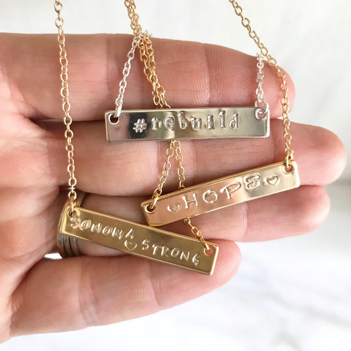 Sonoma Strong Bar Necklaces - Proceeds Donated - Gold Bar Necklace. Silver Bar Necklace. Rebuild. Hope. Sonoma Strong. Gratitude.